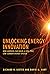 Unlocking Energy Innovation: How America Can Build a Low-Cost, Low-Carbon Energy System