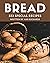 333 Special Bread Recipes: ...