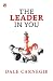 The Leader in You by Dale Carnegie The Leader in You by Dale Carnegie