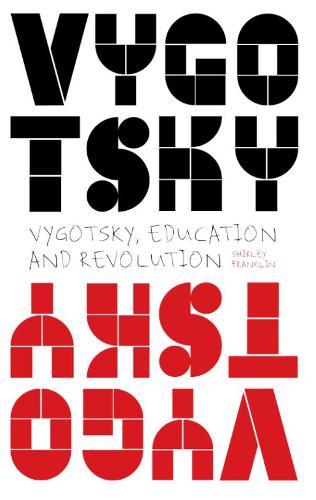 Vygotsky, Education and Revolution (Paperback)