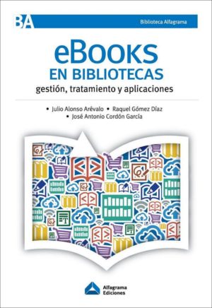 E-books en bibliotecas: gestión, tratamientos y aplicaciones