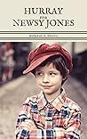 Hurray for Newsy Jones by Rebekah A. Morris