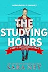 The Studying Hours by Sara Ney