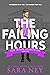 The Failing Hours (How to D...