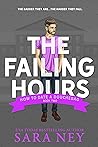 The Failing Hours by Sara Ney