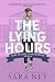 The Lying Hours (How to Dat...
