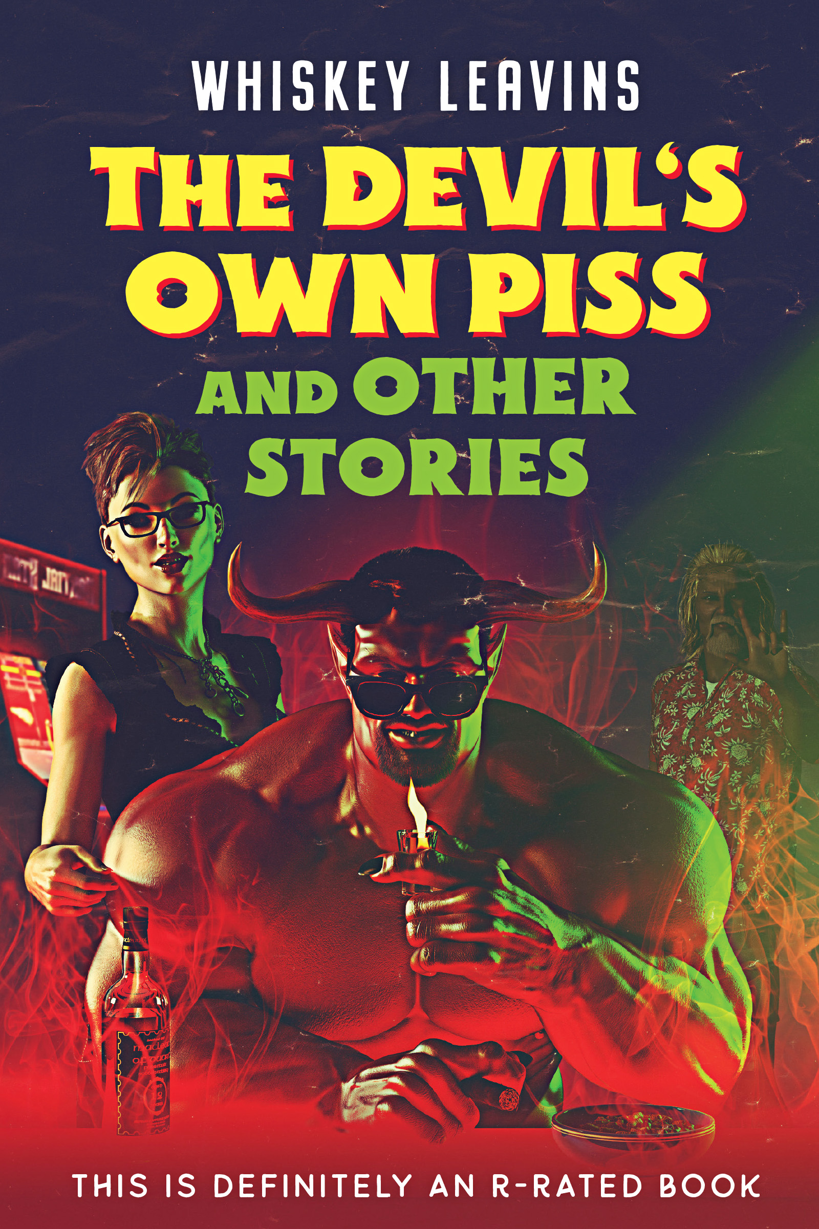 The Devil's Own Piss and Other Stories