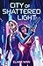 City of Shattered Light (Requiem Dark, #1)