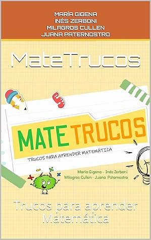 MateTrucos: Trucos para aprender Matemática (Trucos para el aprendizaje nº 1) (Spanish Edition)