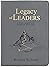 Legacy of Leaders by Robert Noland