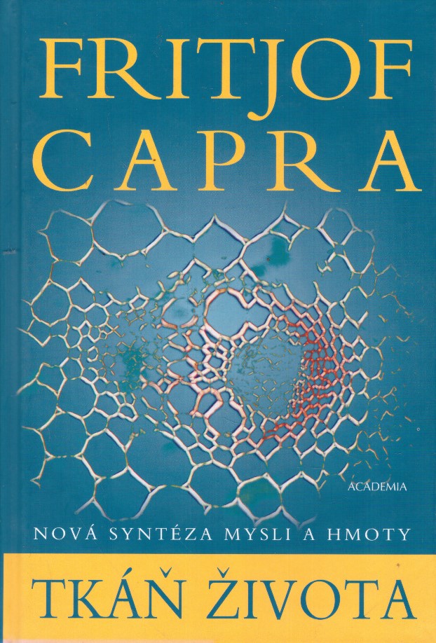 Tkáň života: Nová syntéza mysli a hmoty