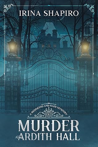 Murder at Ardith Hall (Redmond and Haze Mysteries #6)