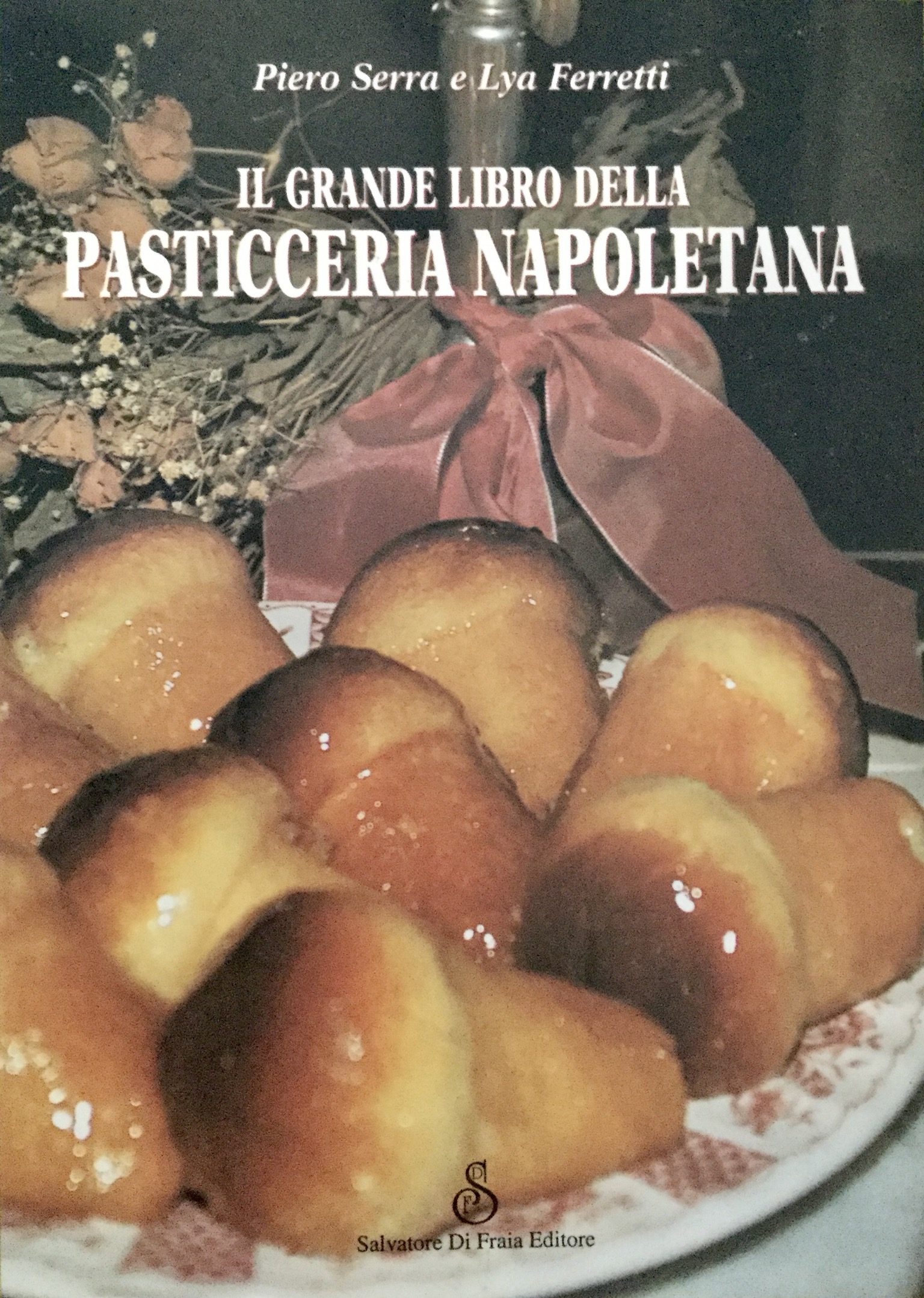 Il grande libro della pasticceria napoletana