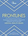 FRONTLINES: Equipping Christian Leaders to Respond to Adolescent and Young Adult MENTAL HEALTH ISSUES