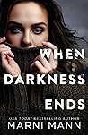 When Darkness Ends by Marni Mann