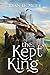 The Kept King