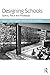 Designing Schools: Space, Place and Pedagogy