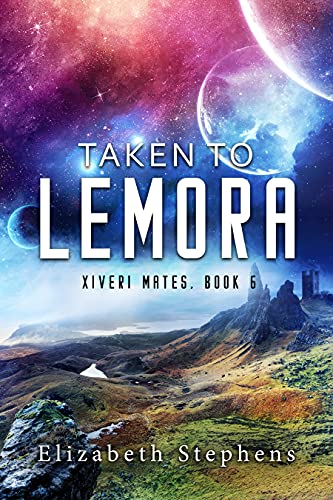 Taken to Lemora (Xiveri Mates, #6)