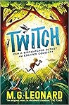 Twitch by M.G. Leonard