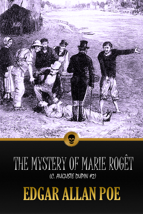 The Mystery of Marie Rogêt