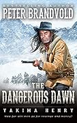 The Dangerous Dawn