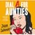 Dial A for Aunties