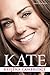 Kate. Księżna Cambridge by Marcia Moody Kate. Księżna Cambridge by Marcia Moody