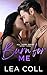 Burn for Me (All I Want, #3)