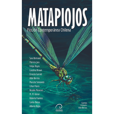 Matapiojos: Ficción contemporánea chilena