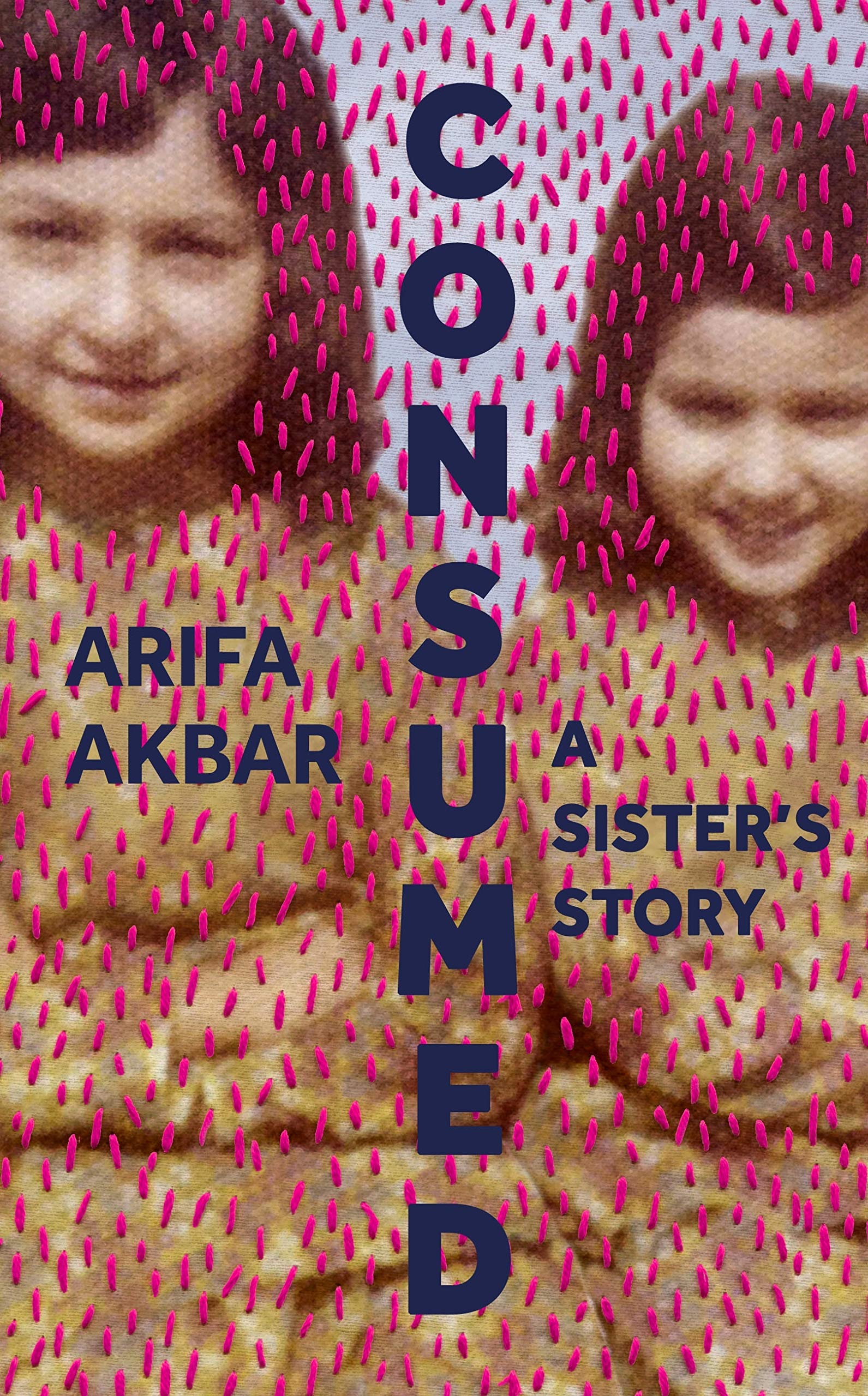 Consumed: A Sister’s Story (Kindle Edition)