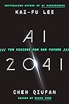 AI 2041: Ten Visi...