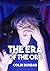 The Era of the Orb: Volume One