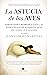 La astucia de las aves: Parasitismo, reproducción y las estrategias de supervivencia más creativas de la naturaleza (Divulgación Científica) (Spanish Edition)