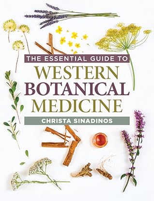 The Essential Guide to Western Botanical Medicine