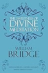 The Sweetness of Divine Meditation
