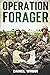 Operation Forager: 1944 Battle for Saipan, Invasion of Tinian, and Recapture of Guam (WW2 Pacific Military History Series)