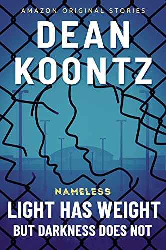 Light Has Weight, but Darkness Does Not (Nameless: Season Two #4)