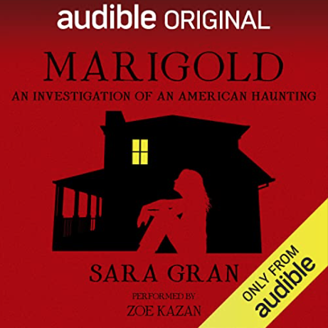 Marigold: An Investigation of an American Haunting