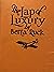 The Lap of Luxury by Berta Ruck