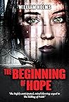 The Beginning of Hope (The Killing of Faith, #2) The Beginning of Hope (The Killing of Faith, #2)