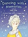 Dancing with Memories by Sally Yule