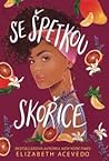 Se špetkou skořice by Elizabeth Acevedo