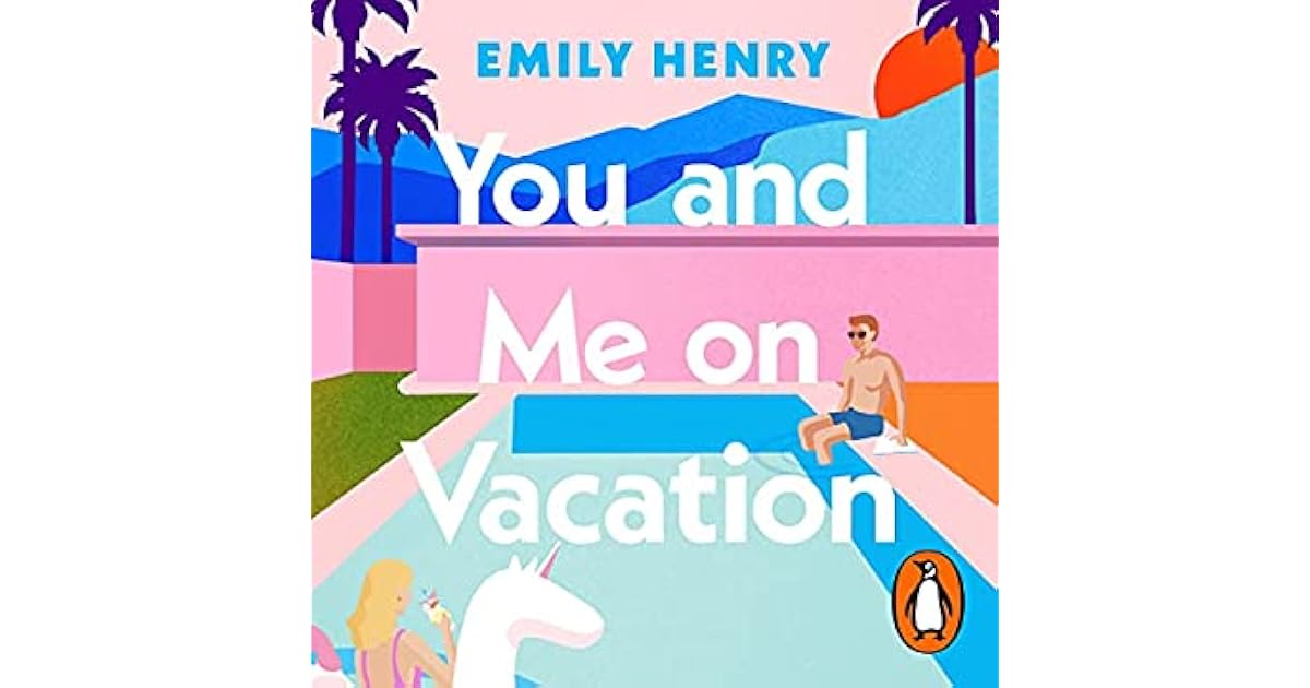 You And Me On Vacation by Emily Henry