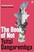 The Book of Not (Nervous Conditions, #2)