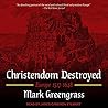 Christendom Destr...