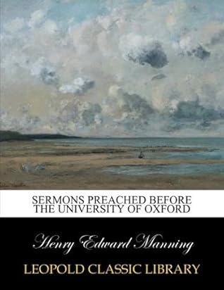 Sermons preached before the University of Oxford