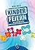 Kinder feiern: Mit Kindern ...