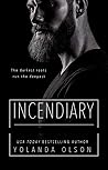 Incendiary by Yolanda Olson