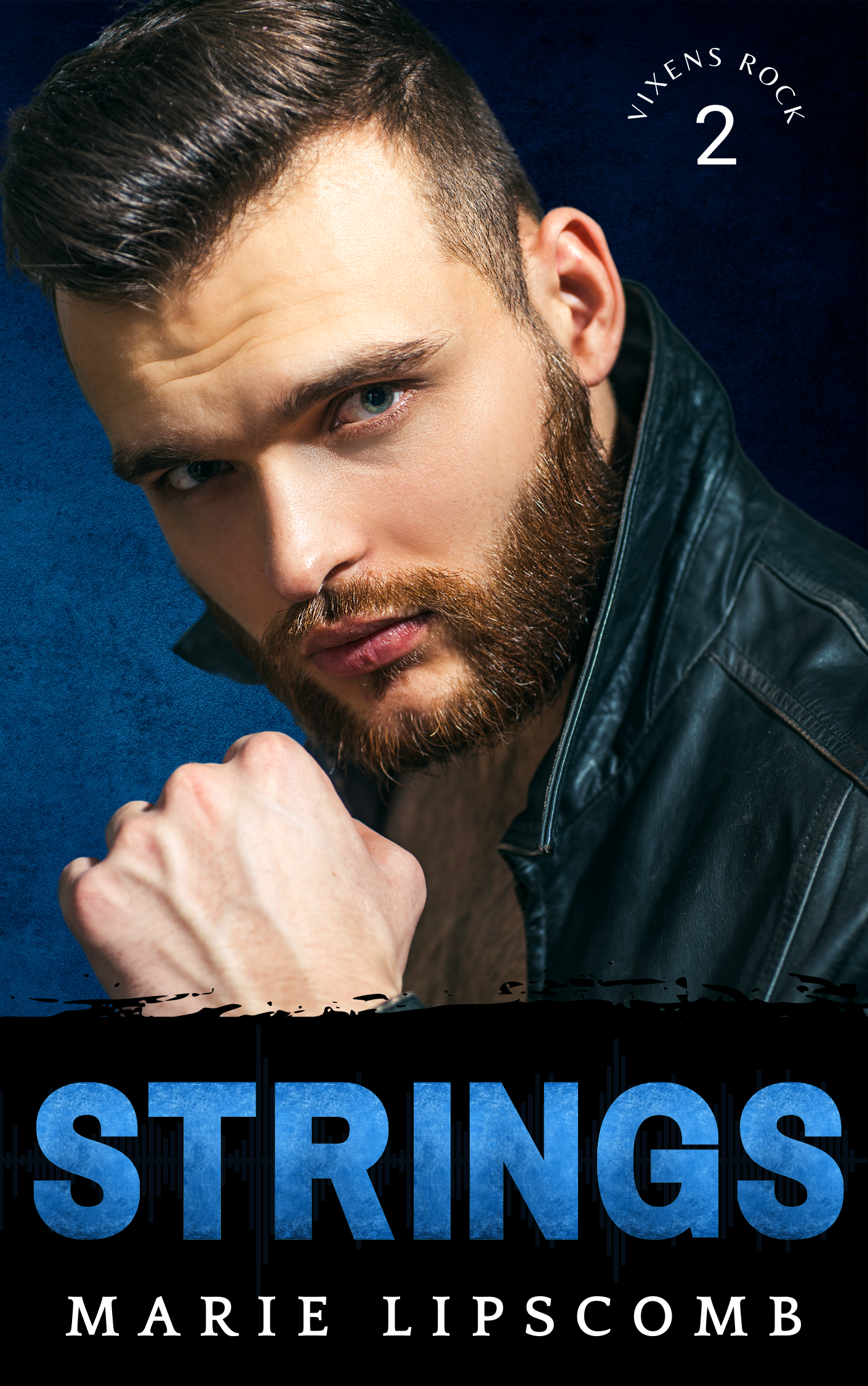 Strings (Vixens Rock, #2)