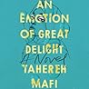 An Emotion of Great Delight by Tahereh Mafi